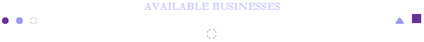 AVAILABLE BUSINESSES